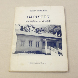 Einar Palmunen Ojoisten latokartano ja virkatalo